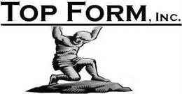 TOP FORM INC. WWW.TOPFORM.US trademark