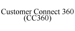 CUSTOMER CONNECT 360 (CC360) trademark