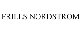 FRILLS NORDSTROM trademark