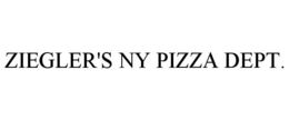 ZIEGLER'S NY PIZZA DEPT. trademark