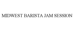 MIDWEST BARISTA JAM SESSION trademark