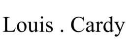 LOUIS . CARDY trademark