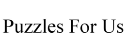 PUZZLES FOR US trademark