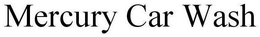 MERCURY CAR WASH trademark