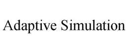 ADAPTIVE SIMULATION trademark