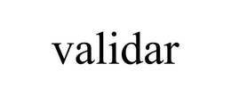 VALIDAR trademark
