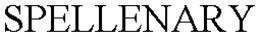 SPELLENARY trademark