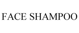 FACE SHAMPOO trademark