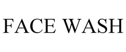 FACE WASH trademark
