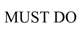 MUST DO trademark
