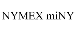 NYMEX MINY trademark