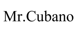 MR.CUBANO trademark