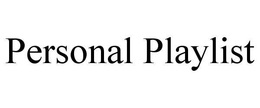 PERSONAL PLAYLIST trademark