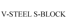 V-STEEL S-BLOCK trademark