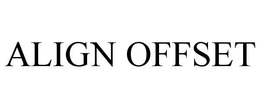 ALIGN OFFSET trademark