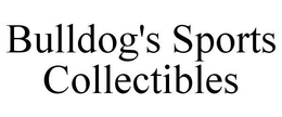 BULLDOG'S SPORTS COLLECTIBLES trademark