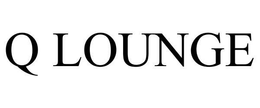 Q LOUNGE trademark