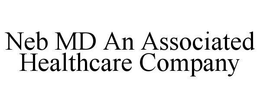 NEB MD AN ASSOCIATED HEALTHCARE COMPANY trademark