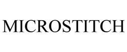 MICROSTITCH trademark