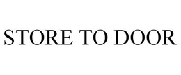 STORE TO DOOR trademark