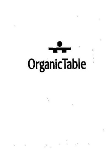 ORGANIC TABLE trademark