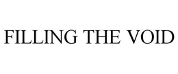 FILLING THE VOID trademark
