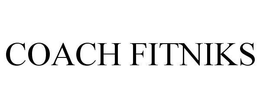 COACH FITNIKS trademark