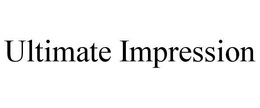 ULTIMATE IMPRESSION trademark