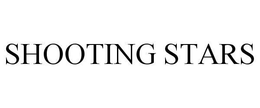 SHOOTING STARS trademark
