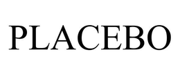 PLACEBO trademark
