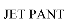 JET PANT trademark