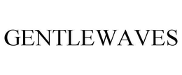 GENTLEWAVES trademark