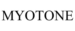 MYOTONE trademark