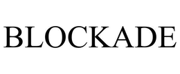 BLOCKADE trademark