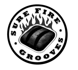 SURE FIRE GROOVES trademark
