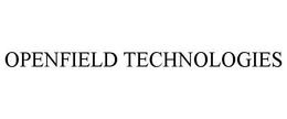 OPENFIELD TECHNOLOGIES trademark