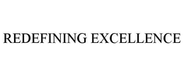 REDEFINING EXCELLENCE trademark