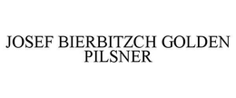 JOSEF BIERBITZCH GOLDEN PILSNER trademark