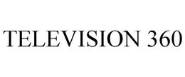 TELEVISION 360 trademark