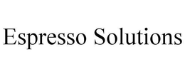 ESPRESSO SOLUTIONS trademark