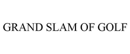 GRAND SLAM OF GOLF trademark