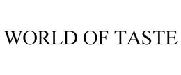 WORLD OF TASTE trademark