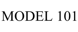 MODEL 101 trademark