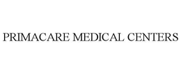 PRIMACARE MEDICAL CENTERS trademark