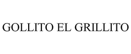 GOLLITO EL GRILLITO trademark