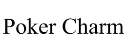 POKER CHARM trademark