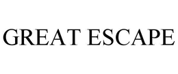 GREAT ESCAPE trademark