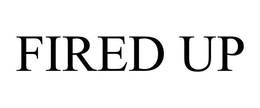 FIRED UP trademark