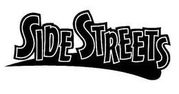 SIDE STREETS trademark
