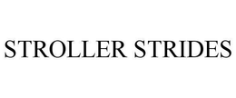 STROLLER STRIDES trademark